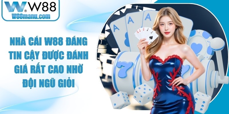 W88 ⚜️ Link Truy Cập W 88 Mới Cập Nhật - Đăng ký W88 Casino 23 Nhà cái W88 đáng tin cậy được đánh giá rất cao nhờ đội ngũ giỏi