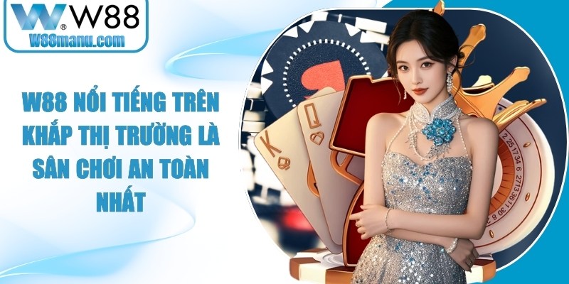 W88 ⚜️ Link Truy Cập W 88 Mới Cập Nhật - Đăng ký W88 Casino 21 W88 nổi tiếng trên khắp thị trường là sân chơi an toàn nhất
